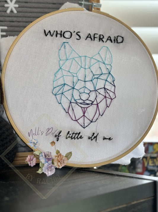 Who’s Afraid of Little Old Me Hand Embroidery with Hoop